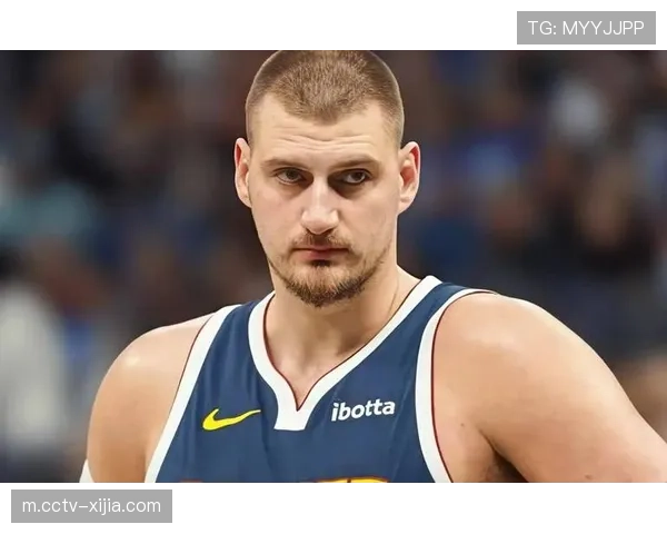 约基奇复出受限仍打44分钟 三双数据彰显核心价值 约基奇复出受限仍打44分钟 三双数据彰显核心价值